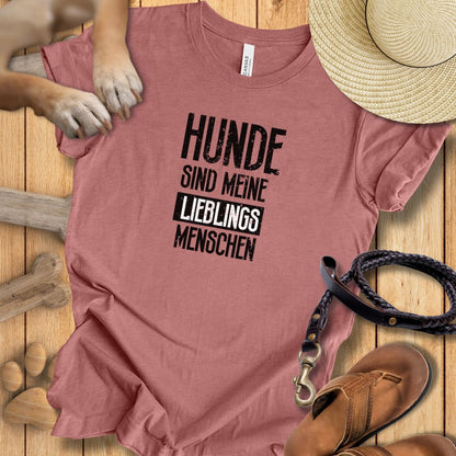 Hunde Sind Meine Lieblingsmenschen - T-Shirt Unisex Modern Fit Premium Qualität