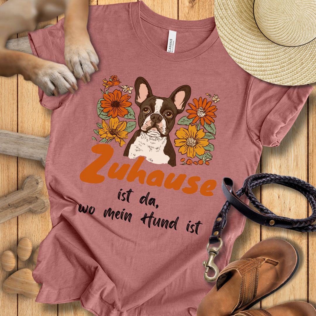 Zuhause ist da, wo mein Hund ist - Französische Bulldogge - T-Shirt Unisex Slim Fit