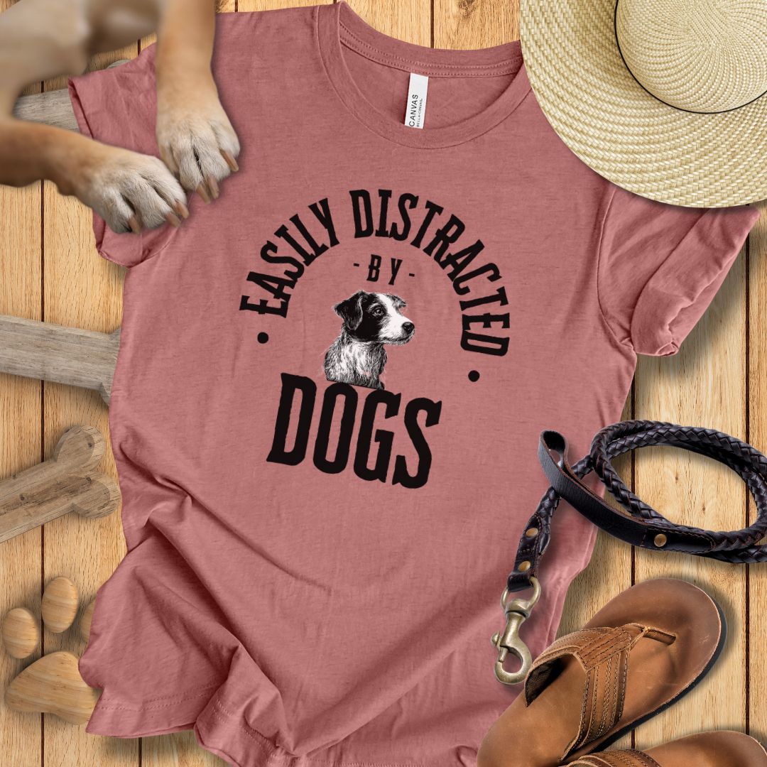 Easily Distracted By Dogs - T-Shirt Unisex Slim Fit