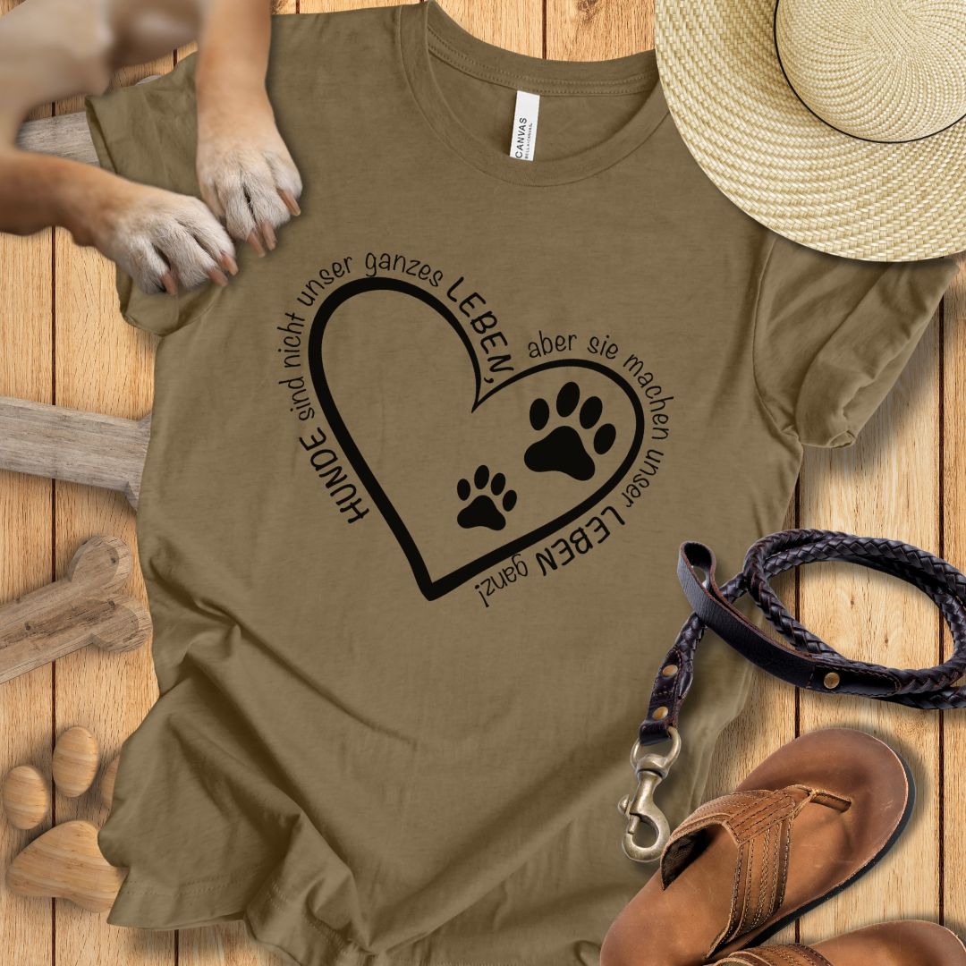 Hunde machen unser Leben ganz - T-Shirt Unisex Modern Fit - Weich & Leicht
