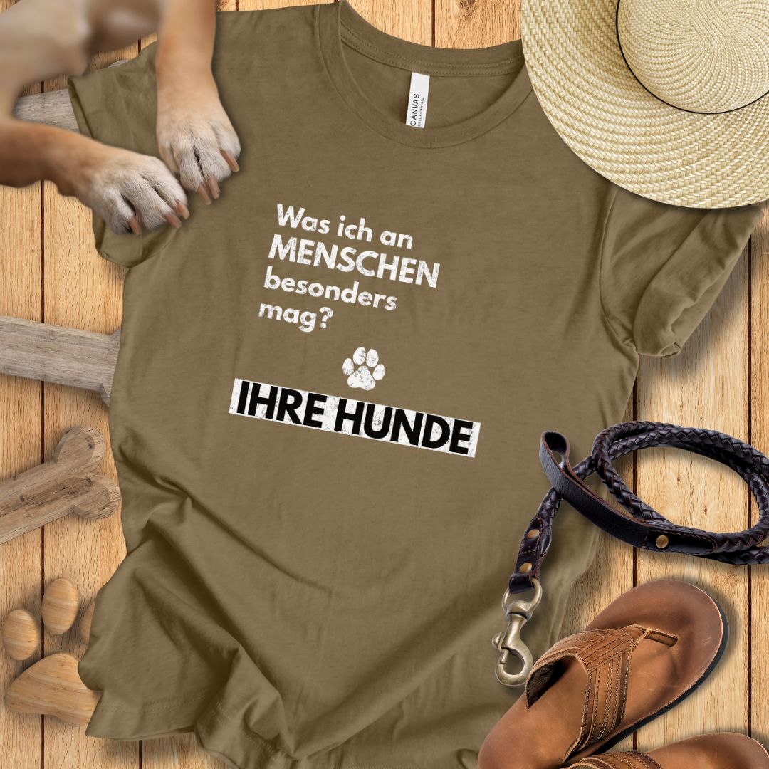 Was ich an Menschen besonders mag? IHRE HUNDE - T-Shirt Unisex Modern Fit - Weich & Leicht