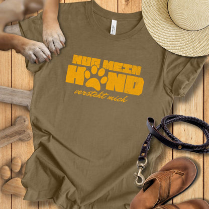 Nur Mein Hund Versteht Mich – T-Shirt Unisex Modern Fit - Weich & Leicht
