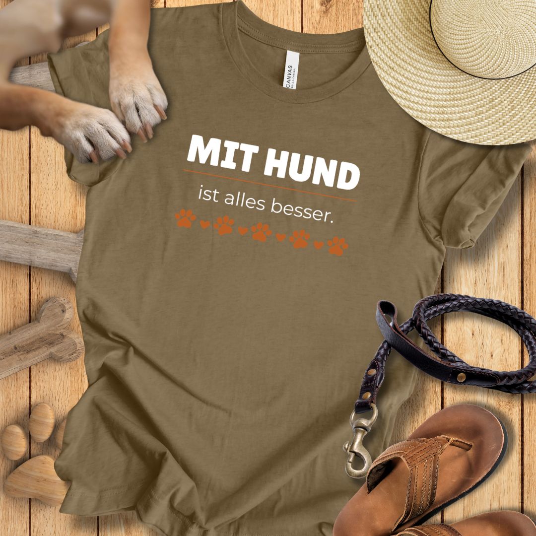 Mit Hund ist alles besser - T-Shirt Unisex Modern Fit - Weich & Leicht