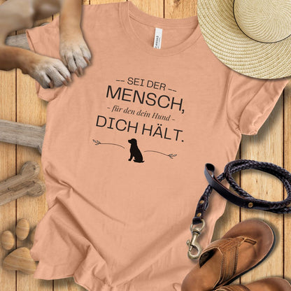 Sei der Mensch, für den dein Hund dich hält – T-Shirt Unisex Modern Fit - Weich & Leicht