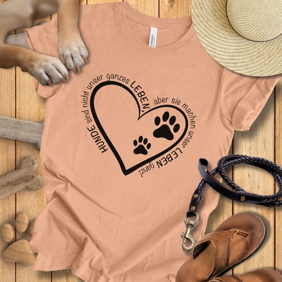 Hunde machen unser Leben ganz - T-Shirt Unisex Modern Fit - Weich & Leicht