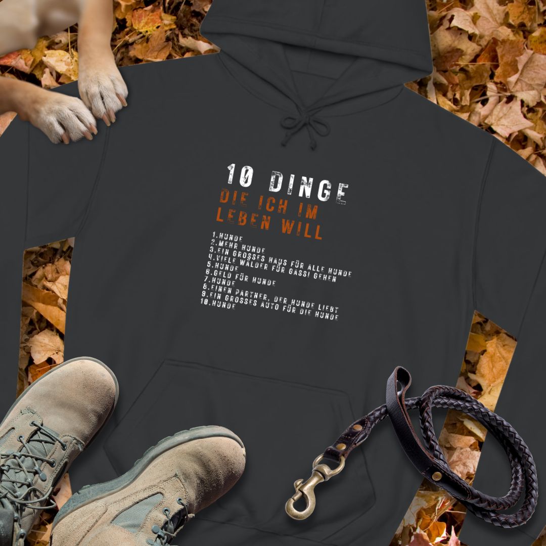 10 Dinge, die ich im Leben will - Unisex Classic Fit Hoodie
