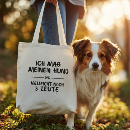 Ich mag meinen Hund und vielleicht noch 3 Leute - Tasche