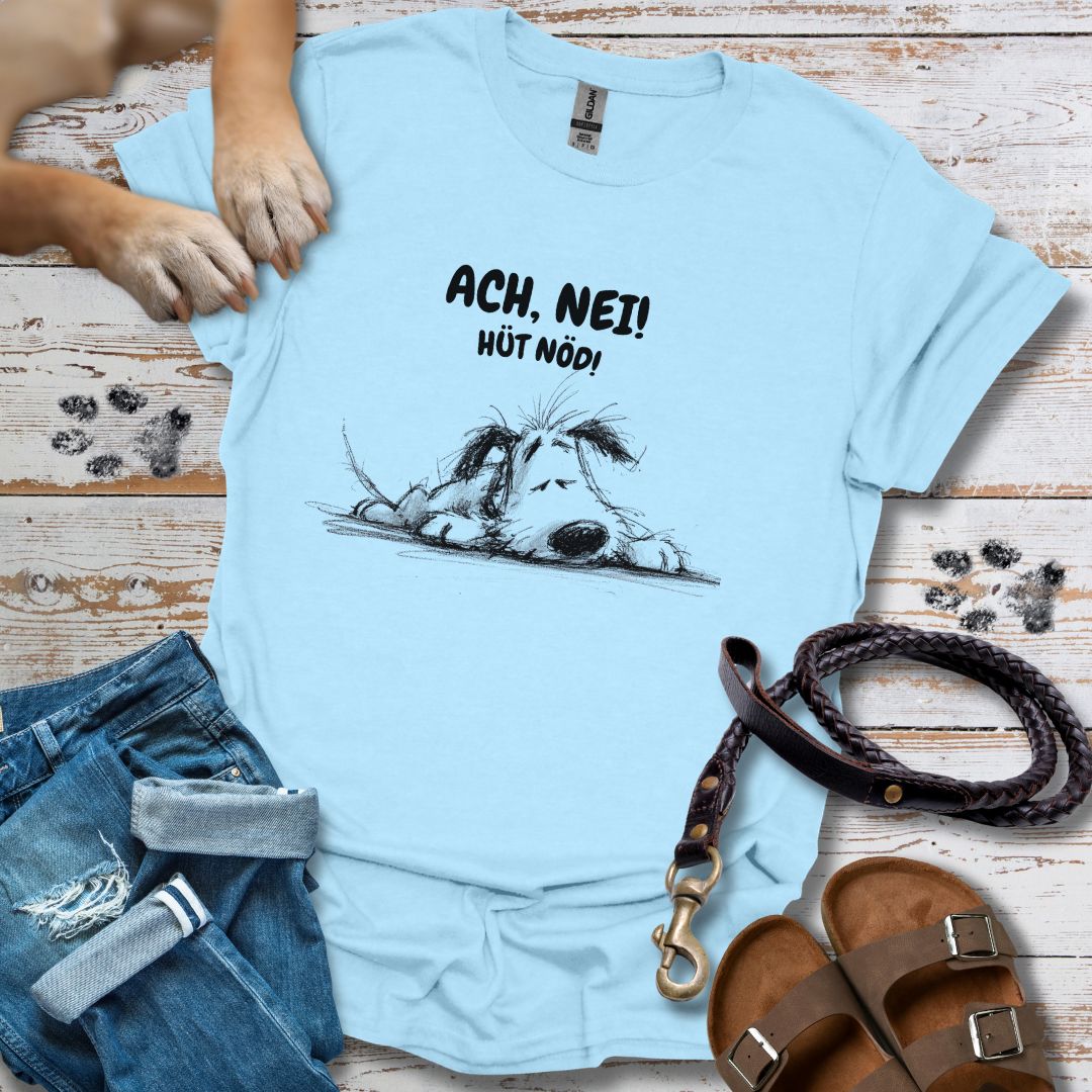 Ach, Nei! Hüt Nöd! - T-Shirt Unisex Classic Fit - Bequemer Klassiker