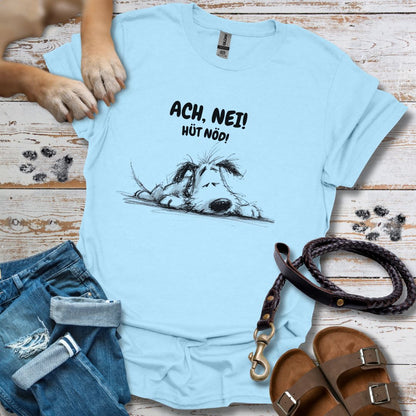 Ach, Nei! Hüt Nöd! - T-Shirt Unisex Classic Fit - Bequemer Klassiker