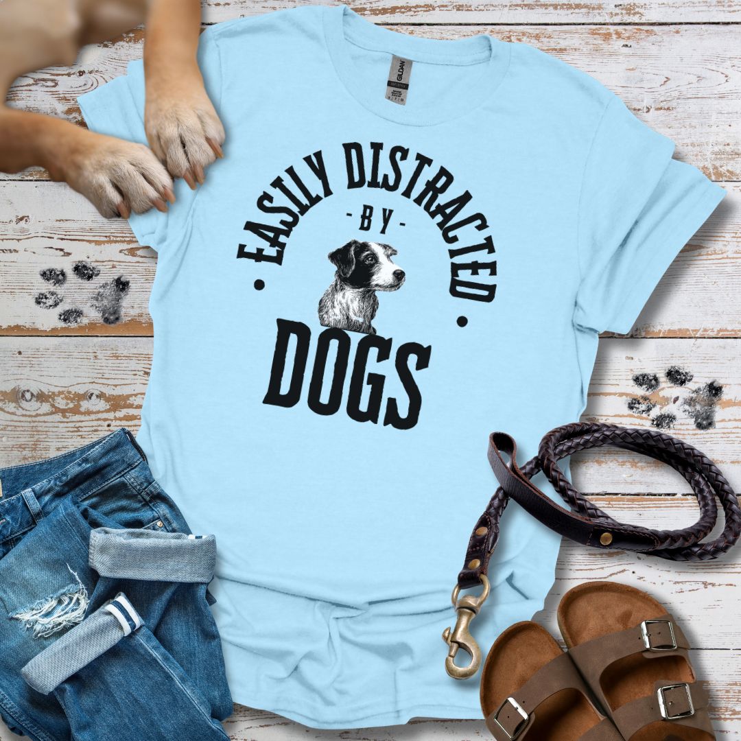 Easily Distracted by Dogs - T-Shirt Unisex Relaxed Fit