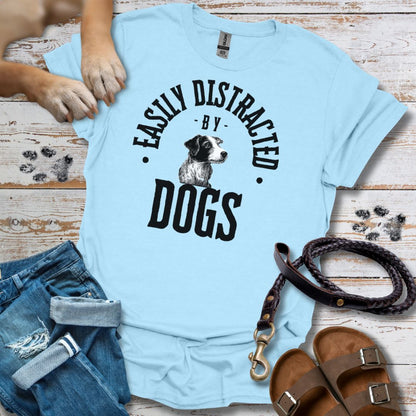 Easily Distracted by Dogs - T-Shirt Unisex Relaxed Fit
