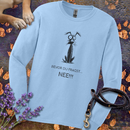 Bevor Du fragst - NEE - Unisex Longsleeve Classic Fit