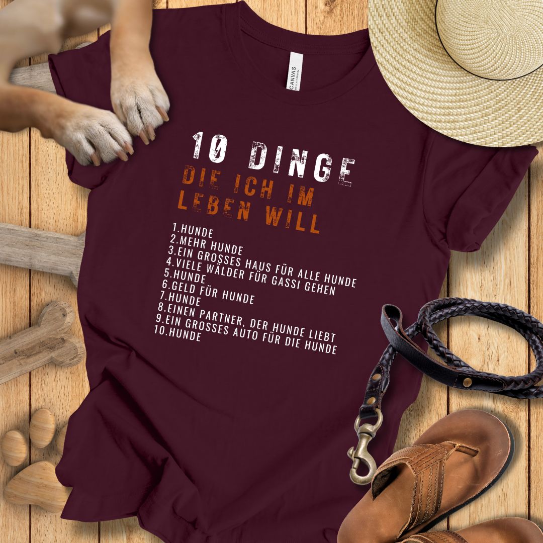 10 Dinge, die ich im Leben will - T-Shirt Unisex Modern Fit - Weich & Leicht