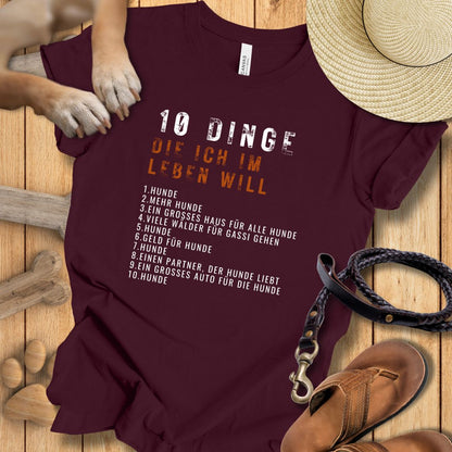 10 Dinge, die ich im Leben will - T-Shirt Unisex Modern Fit - Weich & Leicht