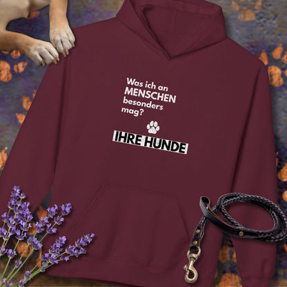 Was ich an Menschen besonders mag? IHRE HUNDE - Unisex Modern Fit Hoodie