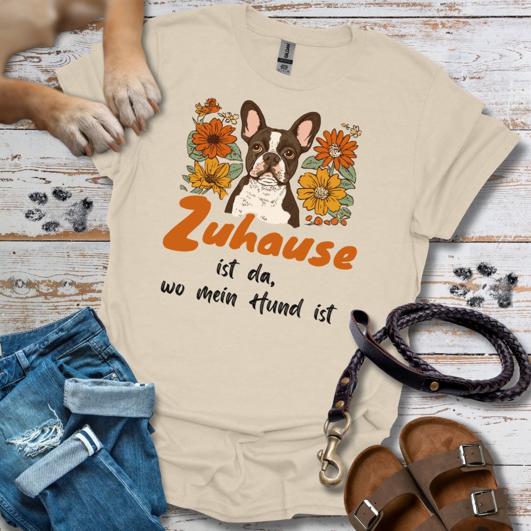 Zuhause ist da wo mein Hund ist - Französische Bulldogge - T-Shirt Damen Relaxed Fit