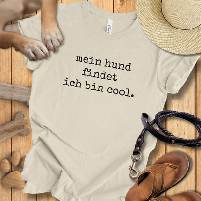 Mein Hund findet ich bin cool - T-Shirt Unisex Modern Fit - Weich & Leicht