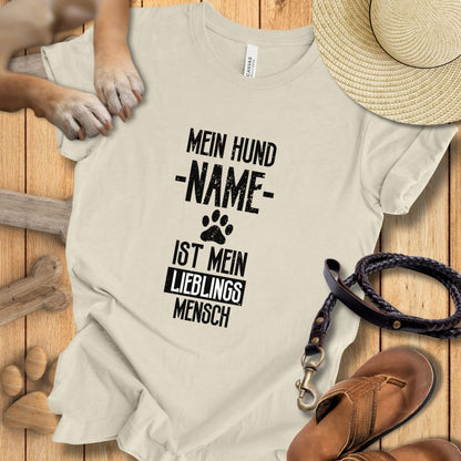 Mein Hund [Name] ist mein Lieblingsmensch - Personalisierbar - T-Shirt Unisex Modern Fit Premium Qualität