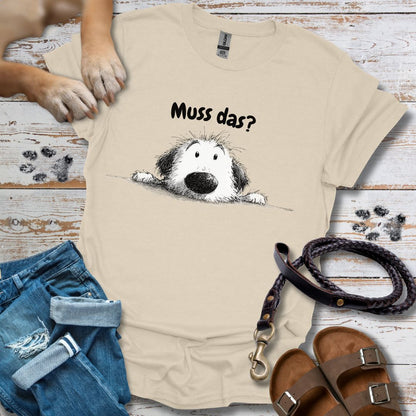 Muss das? - T-Shirt Unisex Classic Fit - Bequemer Klassiker
