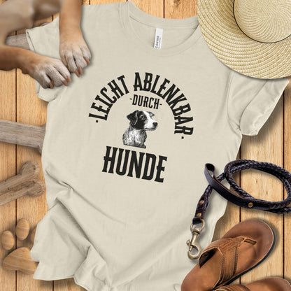 Leicht ablenkbar durch Hunde - T-Shirt Unisex Modern Fit - Weich & Leicht