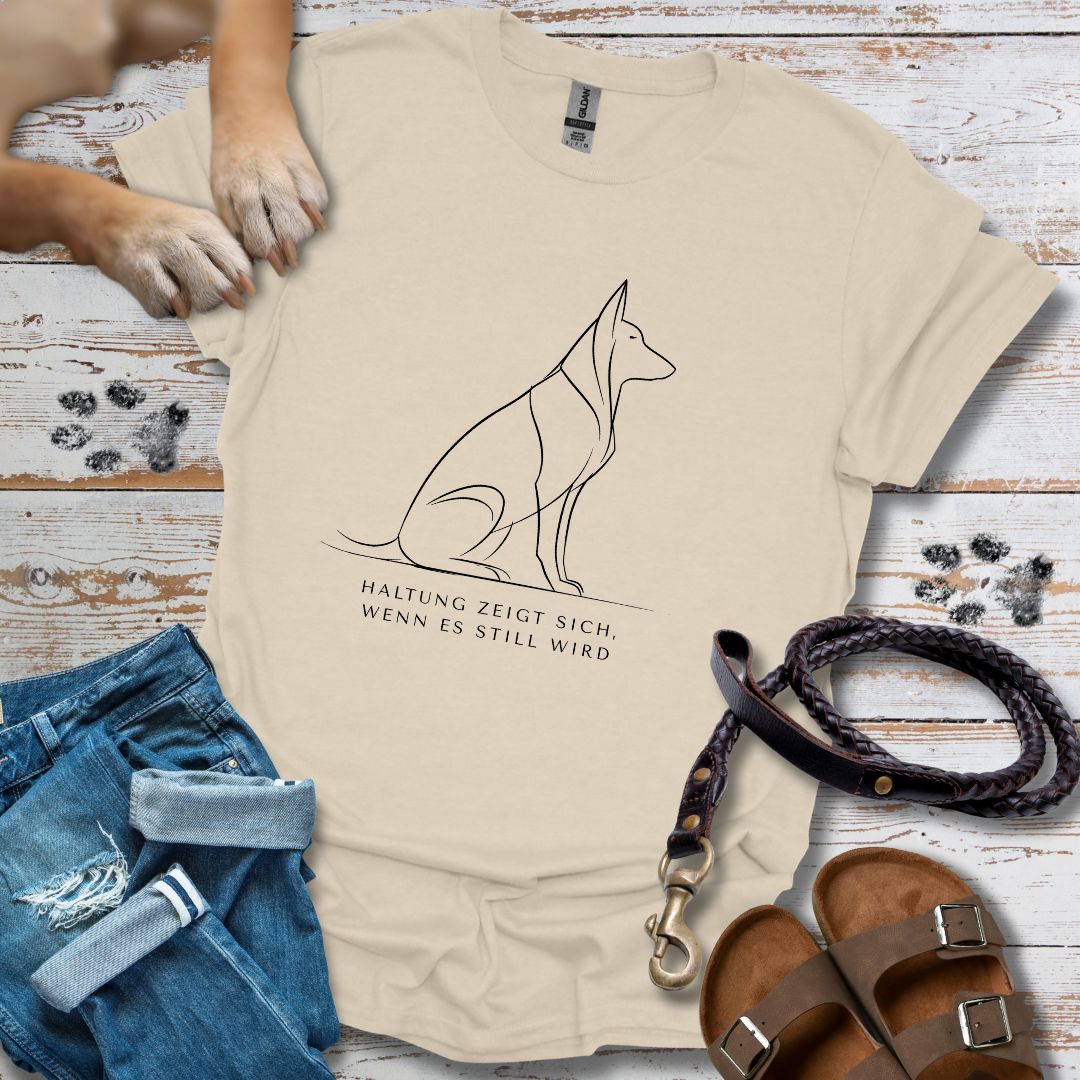 Haltung zeigt sich, wenn es still wird - Schäferhund - T-Shirt Unisex Classic Fit - Bequemer Klassiker