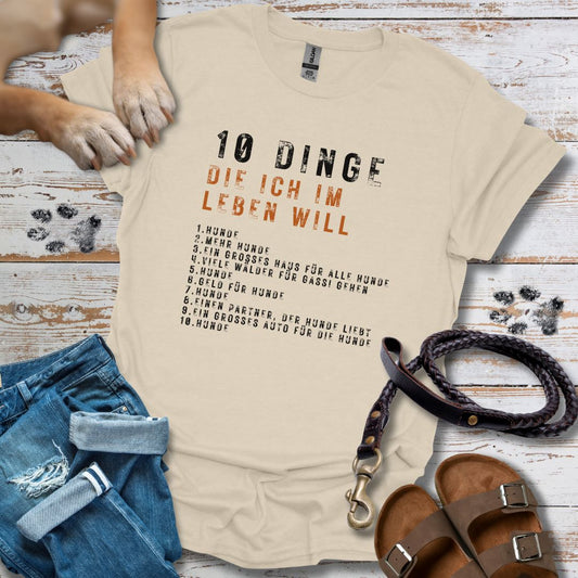 10 Dinge, die ich im Leben will - T-Shirt Unisex Relaxed Fit