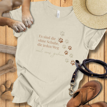 Es sind die ohne Schuhe, die jeden Weg mit uns gehen - T-Shirt Unisex Modern Fit - Weich & Leicht