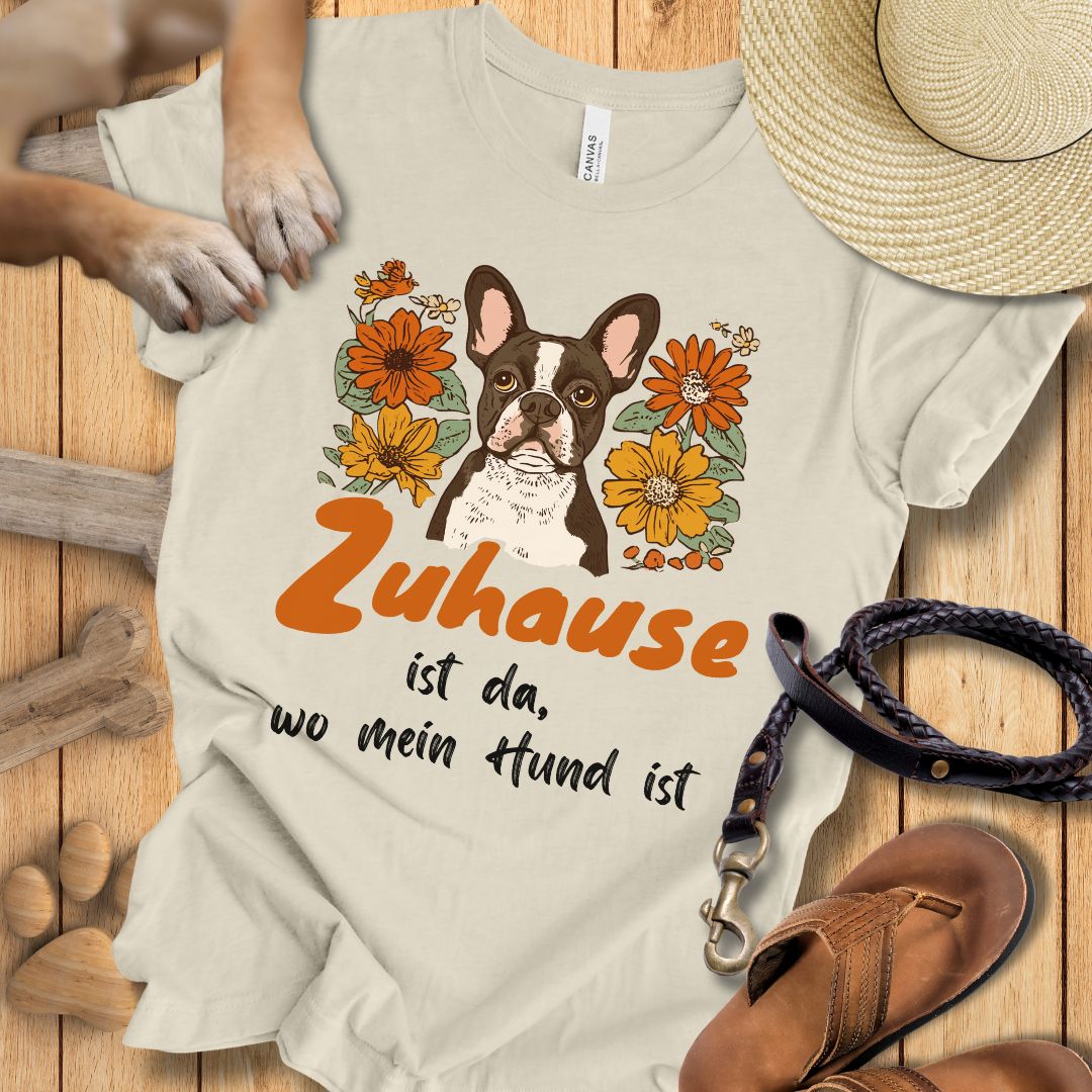 Zuhause ist da, wo mein Hund ist - Französische Bulldogge - T-Shirt Unisex Slim Fit