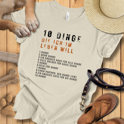 10 Dinge, die ich im Leben will - T-Shirt Unisex Modern Fit - Weich & Leicht