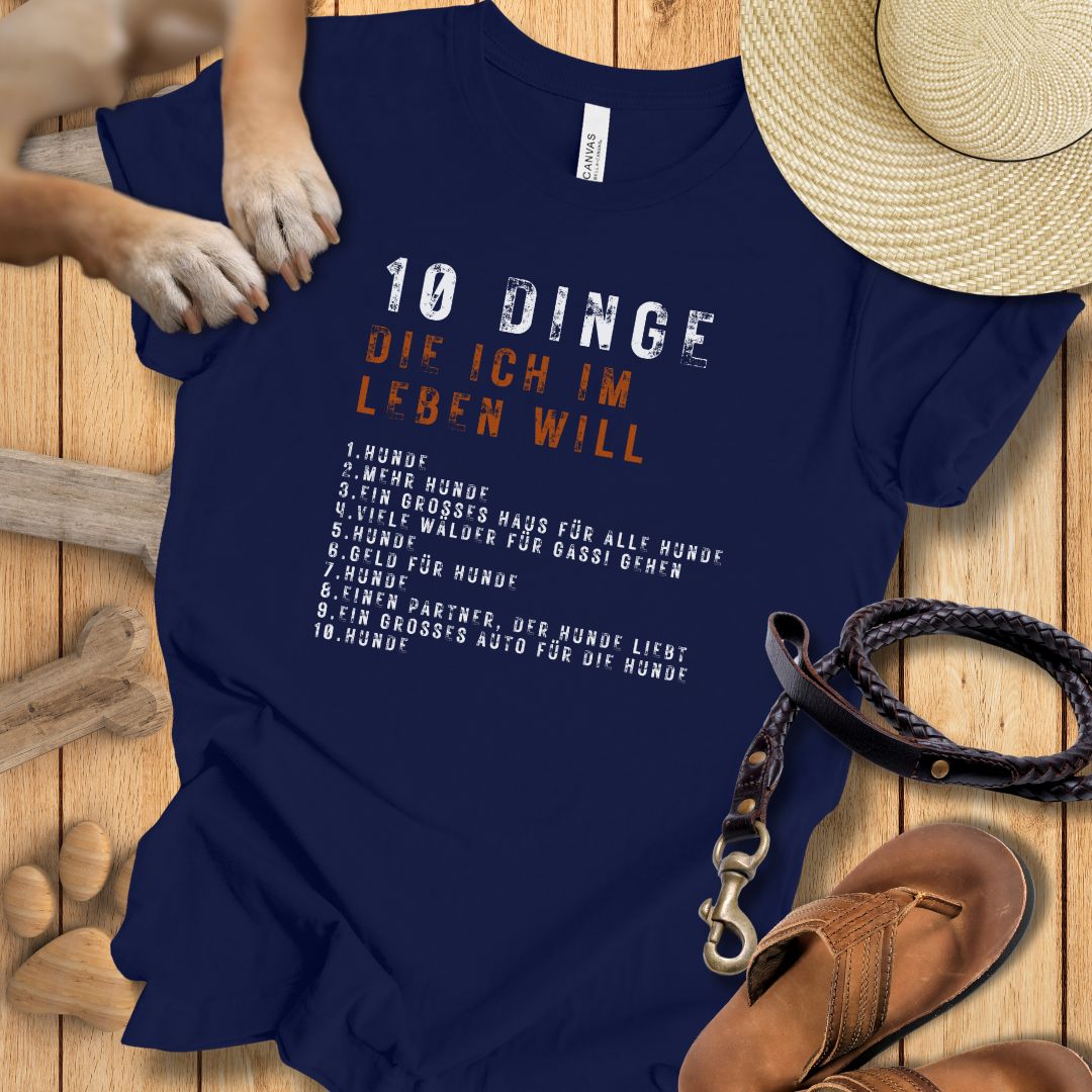 10 Dinge, die ich im Leben will - T-Shirt Unisex Slim Fit
