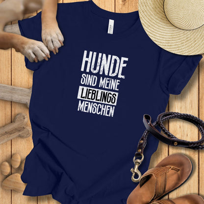 Hunde Sind Meine Lieblingsmenschen - T-Shirt Unisex Modern Fit Premium Qualität