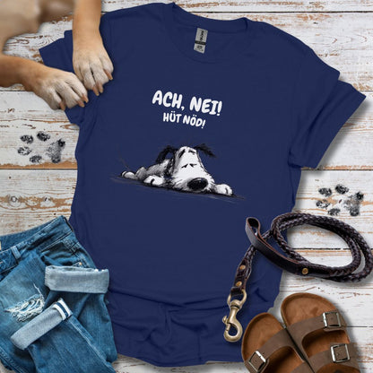 Ach, Nei! Hüt Nöd! - T-Shirt Unisex Classic Fit - Bequemer Klassiker