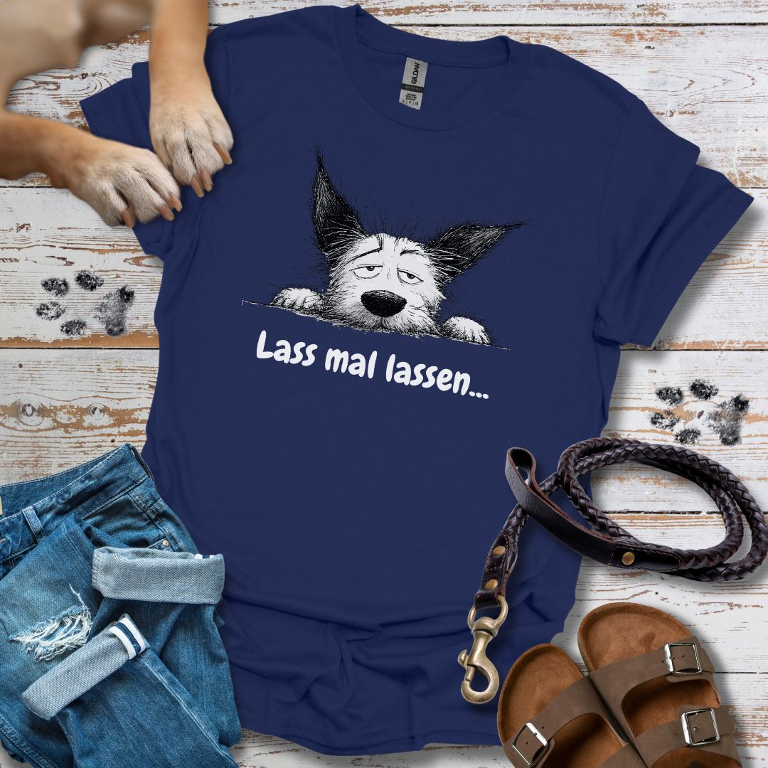 Lass mal lassen... - T-Shirt Classic Fit - Bequemer Klassiker