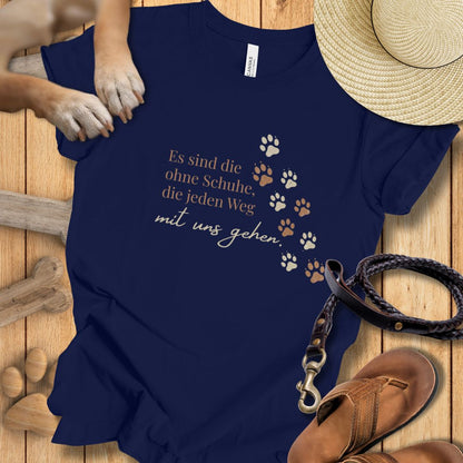 Es sind die ohne Schuhe, die jeden Weg mit uns gehen - T-Shirt Unisex Modern Fit - Weich & Leicht