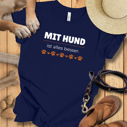 Mit Hund ist alles besser - T-Shirt Unisex Modern Fit - Weich & Leicht
