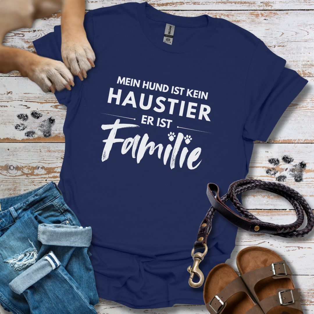 Mein Hund ist kein Haustier, er ist Familie - T-Shirt Unisex Classic Fit - Bequemer Klassiker