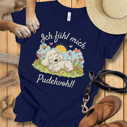 Ich fühl mich pudelwohl - T-Shirt Unisex Modern Fit - Weich & Leicht