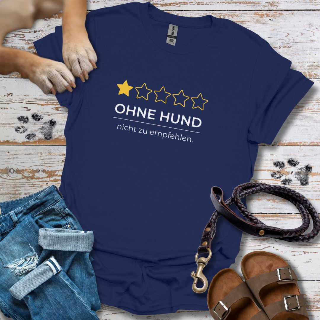 Ohne Hund Rezension - T-Shirt Unisex Classic Fit - Bequemer Klassiker
