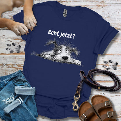 Echt jetzt? – T-Shirt Unisex Classic Fit - Bequemer Klassiker