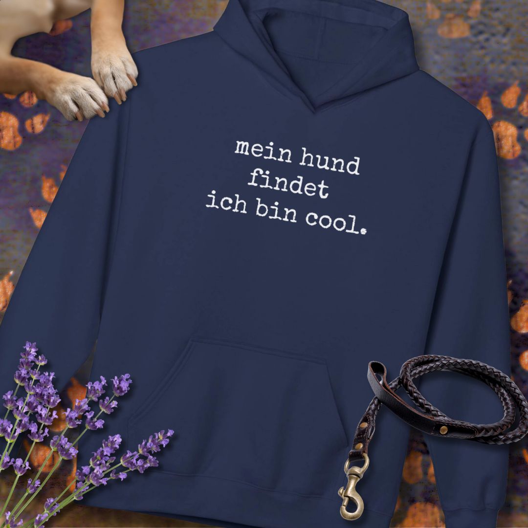 Mein Hund findet, ich bin cool - Unisex Modern Fit Hoodie