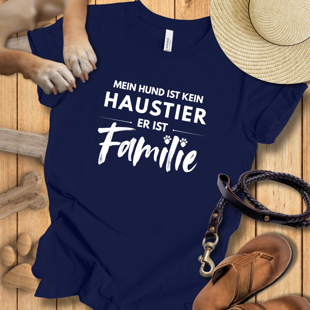 Mein Hund ist kein Haustier, er ist Familie - T-Shirt Unisex Modern Fit - Weich & Leicht