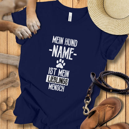 Mein Hund [Name] ist mein Lieblingsmensch - Personalisierbar - T-Shirt Unisex Modern Fit Premium Qualität