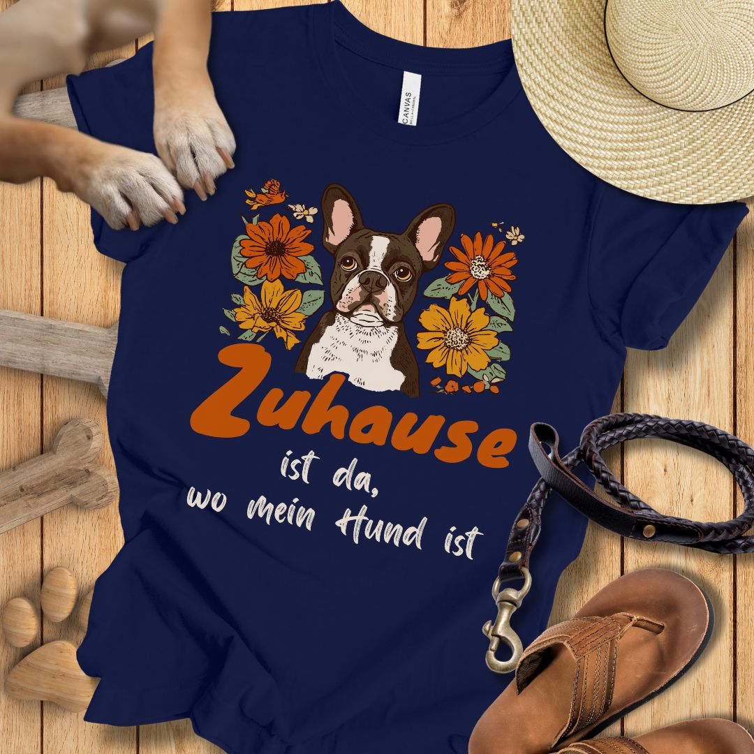 Zuhause ist da, wo mein Hund ist - Französische Bulldogge - T-Shirt Unisex Slim Fit