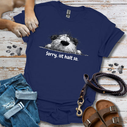 Sorry, ist halt so - T-Shirt Classic Fit - Bequemer Klassiker