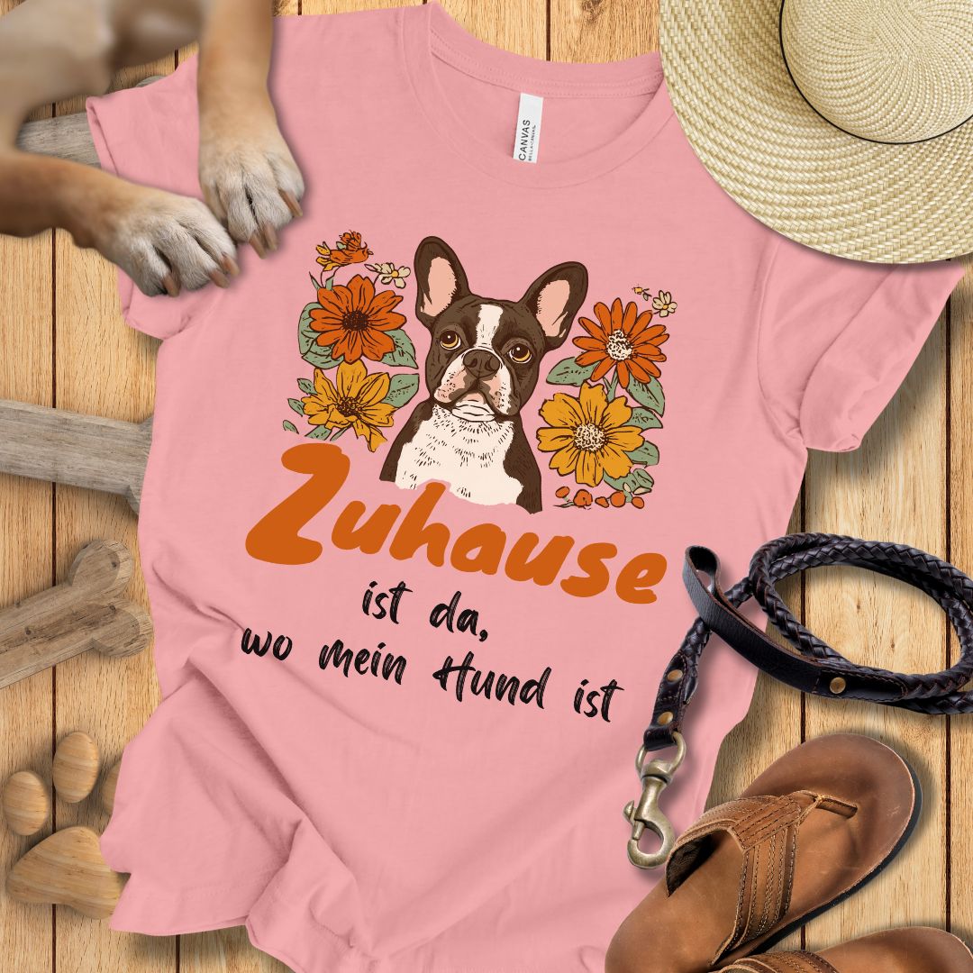 Zuhause ist da, wo mein Hund ist - Französische Bulldogge - T-Shirt Unisex Slim Fit