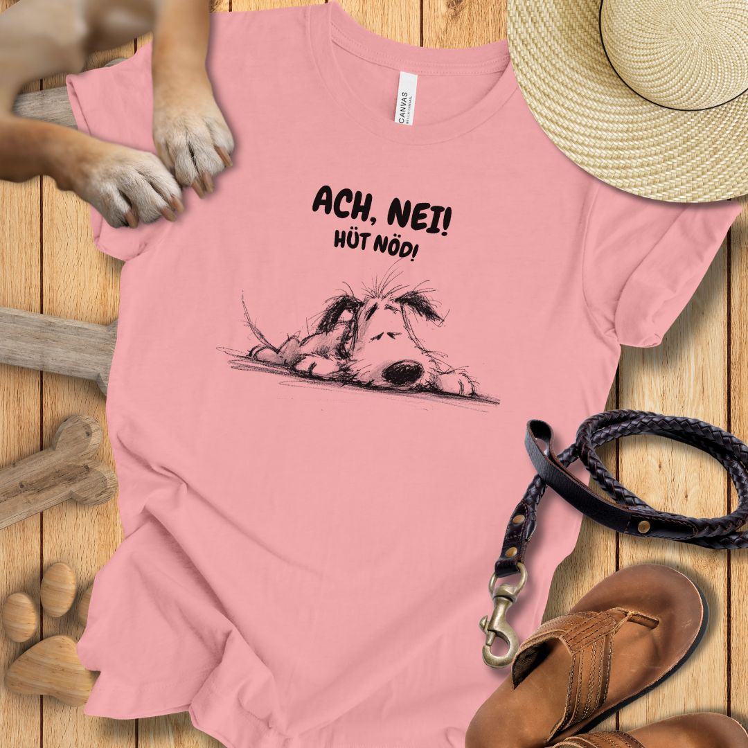 Ach, Nei! Hüt Nöd! - T-Shirt Unisex Modern Fit - Weich & Leicht