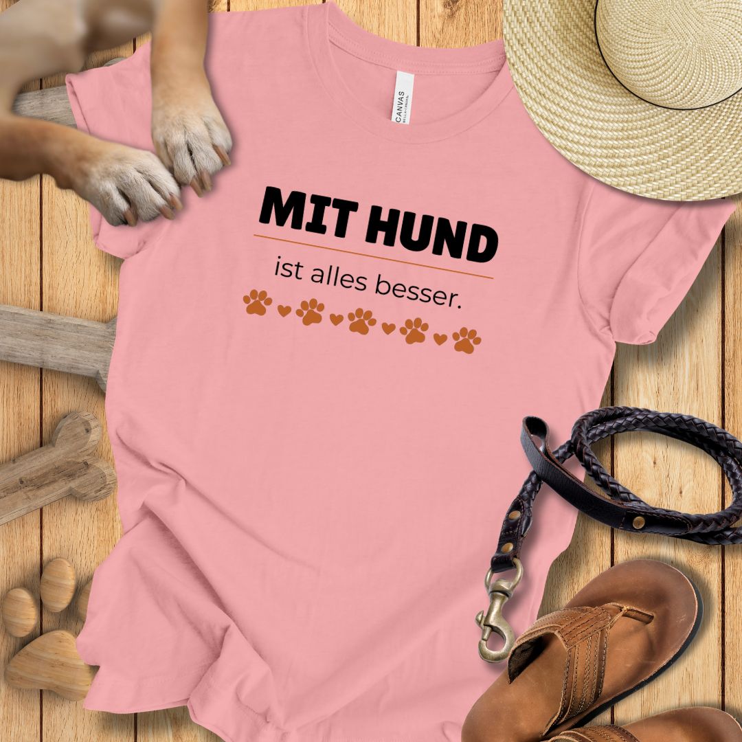 Mit Hund ist alles besser - T-Shirt Unisex Modern Fit - Weich & Leicht