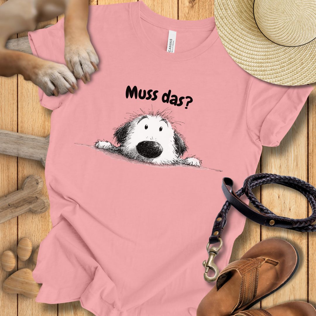 Muss das? - T-Shirt Unisex Modern Fit - Weich & Leicht