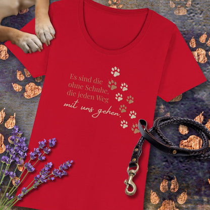 Es sind die ohne Schuhe, die jeden Weg mit uns gehen - Premium Damen T-Shirt - Slim Fit