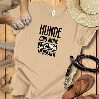 Hunde Sind Meine Lieblingsmenschen - T-Shirt Unisex Modern Fit Premium Qualität